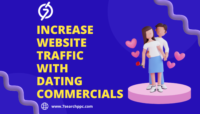 Increase website traffic with dating commercials.png