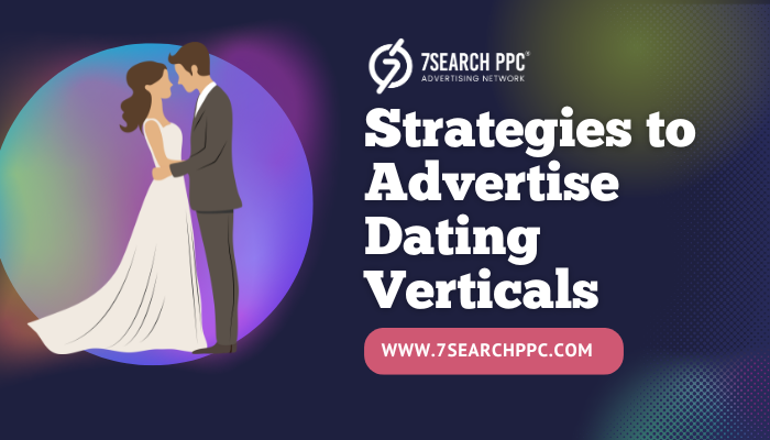 Strategies to Advertise Dating Verticals.png