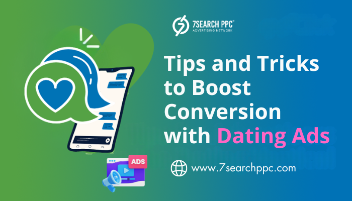 Tips and Tricks to Boost Conversation with Dating Ads.png